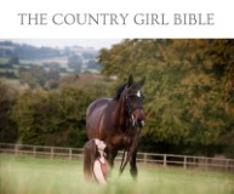 THE COUNTRY GIRL BIBLE